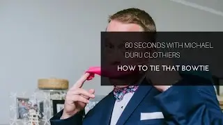 HOW TO TIE A BOWTIE - MICHAEL DURU CLOTHIERS - HOOKED