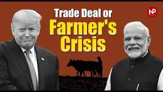 India-US Trade Deal: Are Indian farmers at Risk?