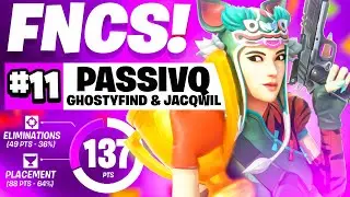 How I PLACED 11TH in FNCS Semis 🏆 w/ Ghosty4k & Jacqwil | Passivq