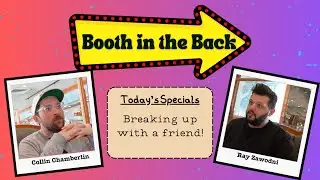 BIB 7: Breaking Up With A Friend