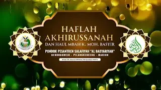 🔴HAFLAH AKHIRUSSANAH PP. AL BASYARIYAH PUTRA 2026 || PILANGKENCENG - MADIUN