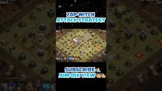 Zap Witch Attack Strategy TH11, TH12 And TH13 ! Spam Attack Strategy - #Shorts #Clash Of Clans🛡️⚔️