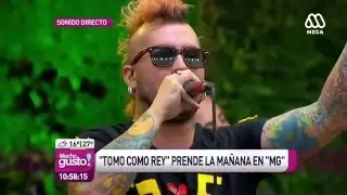 Tomo como Rey - Mucho Gusto