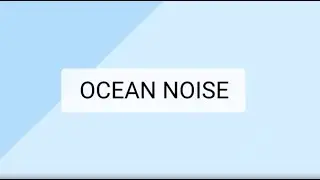 5. Ocean Noise: Orienting the Hidden Threat Beneath the Waves