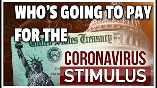 Who's Going to Pay for Two Trillion Dollar Stimulus? Investment Options!