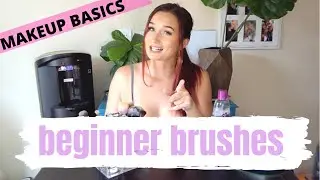 BEGINNER MAKEUP BRUSH GUIDE. 7 affordable makeup brushes for a beginner. MAKEUP BASICS FT. BRUSHES
