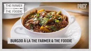 Warm Up with Burgoo a Hearty Kentucky Stew | The Farmer & The Foodie |  KET