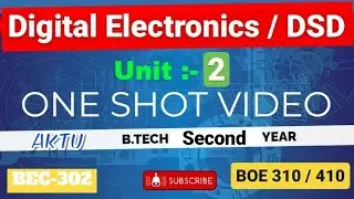 Digital Electronics / System Design Unit :-2 One Shot Video AKTU BEC302 &BOE310/410 B.Tech  2nd Year