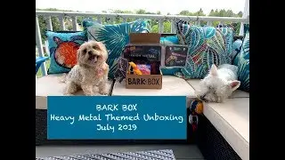 Bark Box - July 2019:  Usual Unboxing Craziness!  Heavy Metal Theme!🐶🐾😊🎸🥁