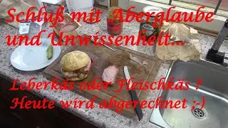 Schluß mit Aberglaube und Unwissenheit .... - Der Grilljunky 845