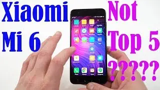 Xiaomi Mi 6 Two Month Review: Why It's NOT a Top 5 Android Phone