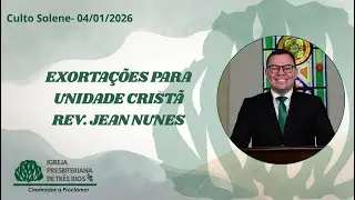 Exortações para Unidade Cristã  — Filipenses 4-1-9 | Rev. Jean Nunes