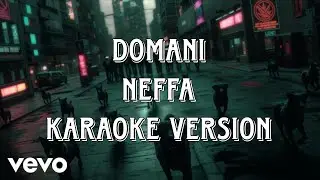 Neffa, nayt - Domani (Karaoke Version)