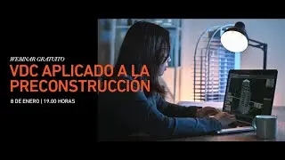 🧑&zwj;💻Webinar | VDC aplicado a la Pre-construcci&oacute;n🏗️