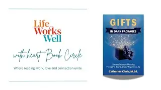 With Heart Book Circle: Gifts in Dark Packages by Catherine Clark M.Ed