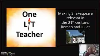 Romeo & Juliet: How to Make Shakespeare Relevant in the 21st Century