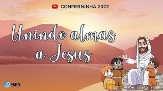 45&ordf; CONFERN | UNINDO ALMAS A JESUS | CONFERNINHA | FERN