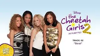 The Cheetah Girls - Strut (Filtered Instrumental)