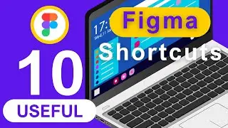 10 Time Saving Keyboard Shortcuts In Figma | Figma Keyboard Shortcut For Beginners