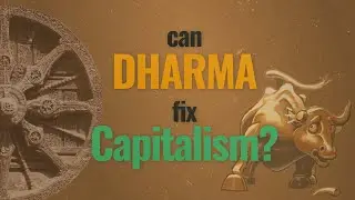 Dharmonomics | Ancient Bharat's Answer to Modern Capitalism