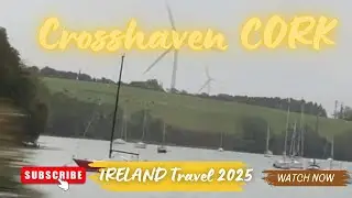 CORK IRELAND - CROSSHAVEN PLACE TO VISIT IN IRELAND