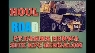 Houl Road PT Daarma henwa Distrik Kpc Bengalon
