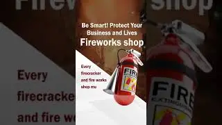 Firecrackers and Fireworks Shop Safety