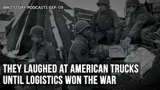 They Laughed at American Trucks | Until Logistics Won the War