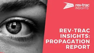 Rev-Trac Insights: Propagation