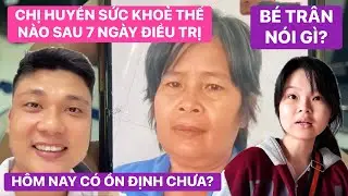 Sau 1 tuần nhập viện điều trị: Sức khỏe của chị Huyền b&acirc;y giờ ra sao, chưa g&igrave; m&agrave; b&eacute; Tr&acirc;n đ&ograve;i xin về?