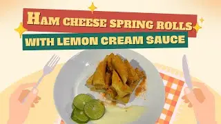 Ham cheese spring rolls with lemon cream sauce