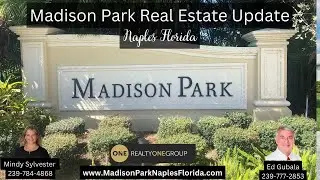 Madison Park Naples Real Estate Market Update