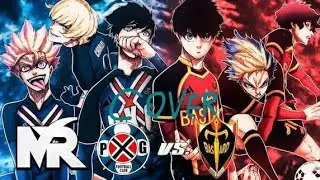 (COVER) PXG vs Bastard Munchen (Blue Lock) | Liga Neo Ego&iacute;sta #4 | MegaR 