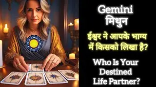 💞 GEMINI 💗 मिथुन 💞 WHO IS YOUR DESTINED LIFE PARTNER ?💖 #tarot #love #timeless #horoscope #gemini