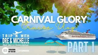Carnival Glory Cruise Vlog 2019 | cruise ships | Episode 1