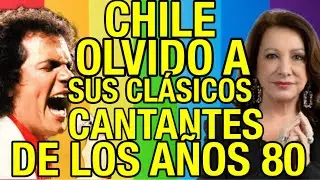 TOP 5 FAMOSOS CANTANTES CHILENOS DE LOS AÑOS 80  EN EL COMPLETO OLVIDO