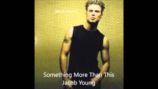 Something More Than This - Jacob Young (Rick Forrester)