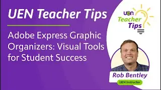 Adobe Express Graphic Organizers: Visual Tools for Student Success | UEN Teacher Tips