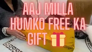 Aaj milla humko free ka gift 🎁 