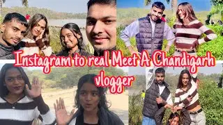 Instagram to real meet a Chandigarh cute girl vlogger😍❤️