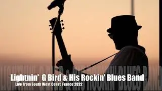 100% Dynamite Rock n' Roll show. Lightnin' G Bird & His Rockin' Blues Band.