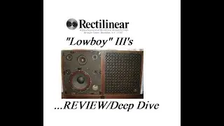 Rectilinear LOWBOY Vintage Speakers DEEP DIVE/REVIEW
