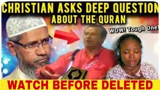 Christian asks Zakir Naik DEEP Questions about the Quran -- What happened will leave you SPEECHLESS