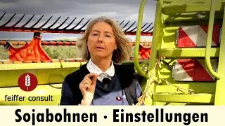Sojaernte Teil 2: Einstellung - Dreschwerk und Reinigung optimal einstellen.