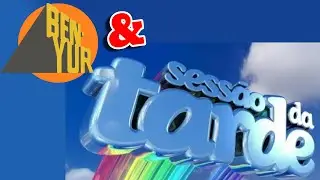 BEN-YUR na Sess&atilde;o da tarde