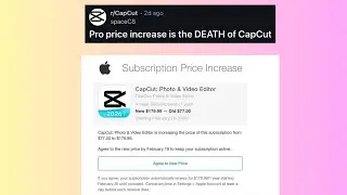 Повышение цены подписки на CapCut Pro на 100 долларов ощущается как предательство после нескольки...