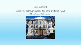 Inaugurazione Anno giudiziario 2025 della Corte dei conti per la Lombardia