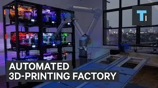 Here&rsquo;s how an automated 3D-printing factory runs