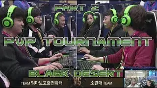 Arena of Arsha PvP Tournament - South Korea G-Star Black Desert Championship [KR] Part 2
