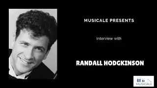 Interview with Randall Hodgkinson | Musicale